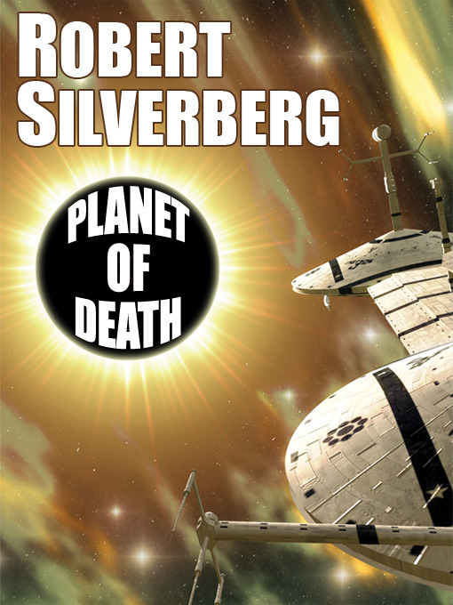 Title details for Planet of Death by Robert Silverberg - Available